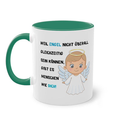 Weil Engel nicht überall gleichzeitig sein können, gibt es Menschen wie Dich! - Zwei-Ton-Tasse