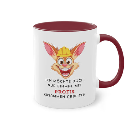 Ich möchte doch nur einmal mit Profis - Zwei-Ton-Kaffeetasse