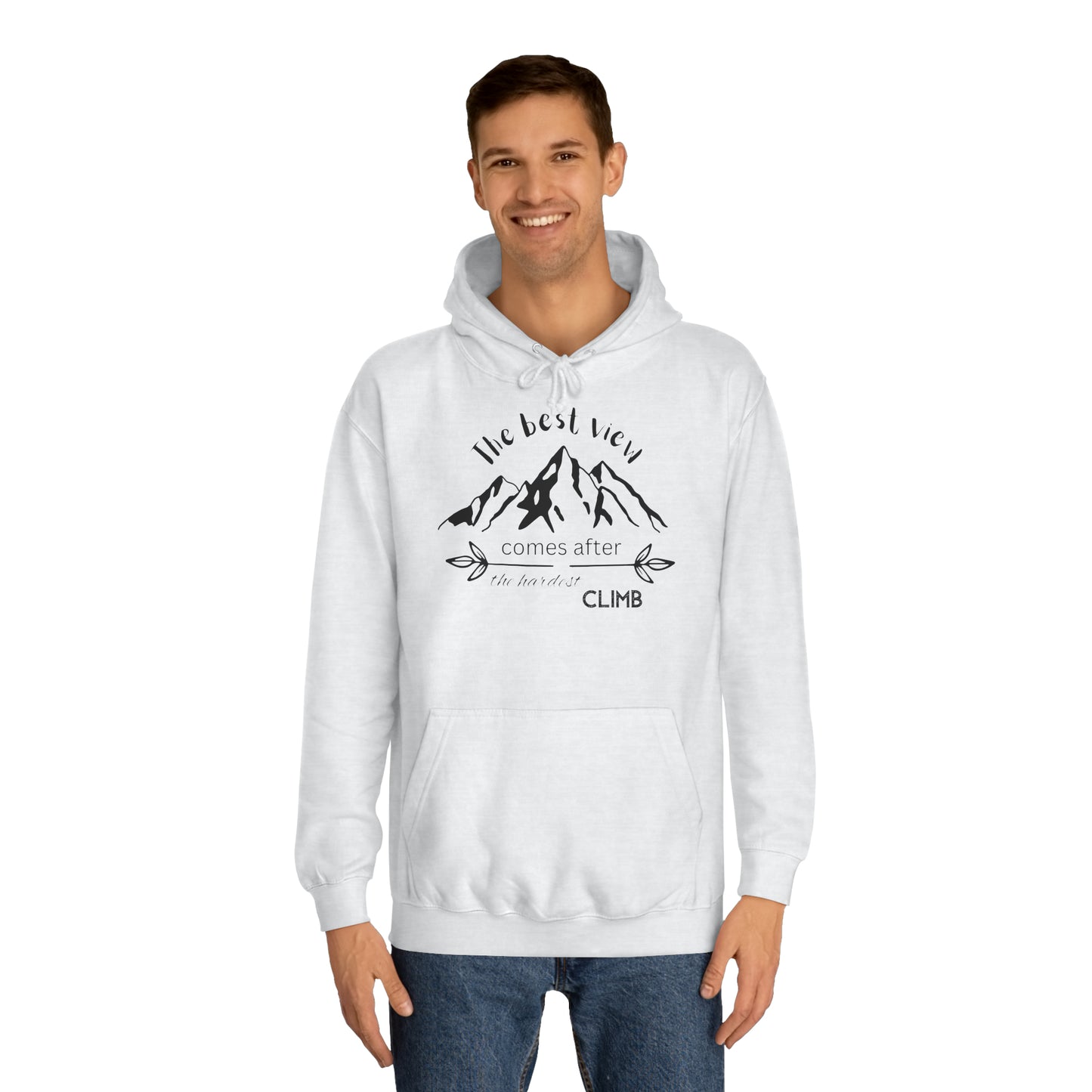 Unisex Hoodie - The best view comes after the hardest climb