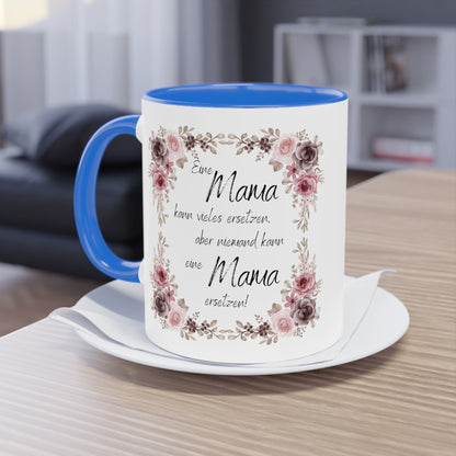 Eine Mama kann vieles ersetzen, aber niemand kann eine Mama ersetzen - Zwei-Ton-Kaffeetasse