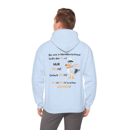 Bei uns in Norddeutschland heißt das Moin - Unisex Hoodie