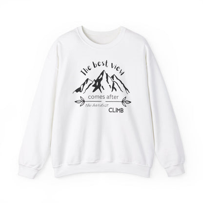 Unisex Sweatshirt - The best view comes after