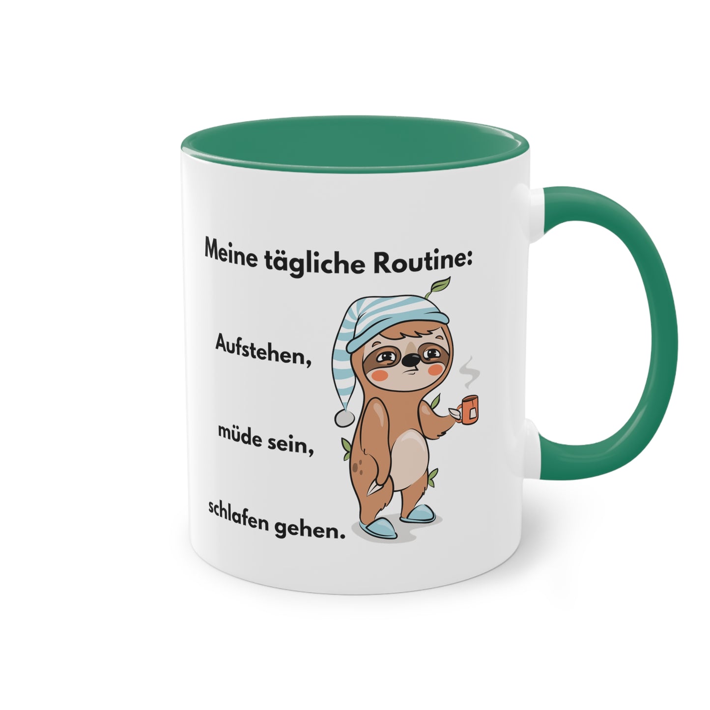 Meine tägliche Routine: Aufstehen, müde sein, schlafen gehen.  - Zwei-Ton-Kaffeetasse