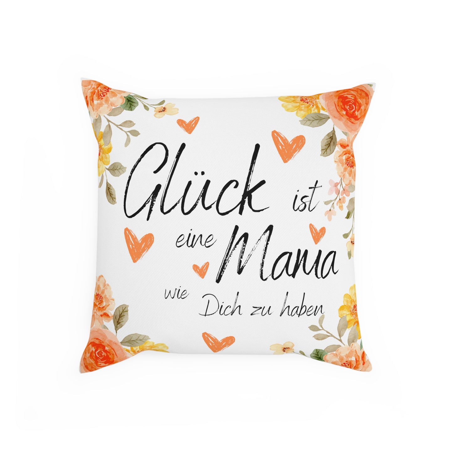 Glück ist eine Mama, wie Dich zu haben - Sofa-/Dekokissen