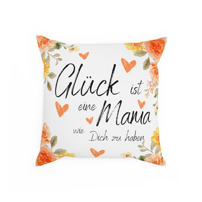 Glück ist eine Mama, wie Dich zu haben - Sofa-/Dekokissen