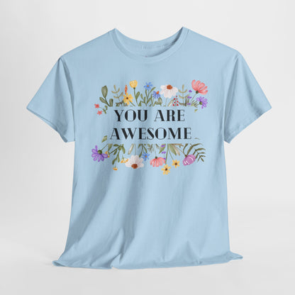 You are awesome (2) - T-shirt