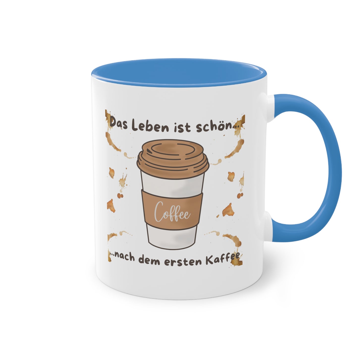 Das Leben ist schön, nach dem ersten Kaffee - Zwei-Ton-Kaffeetasse