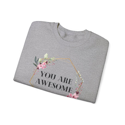 Unisex Sweatshirt - You are awesome 2