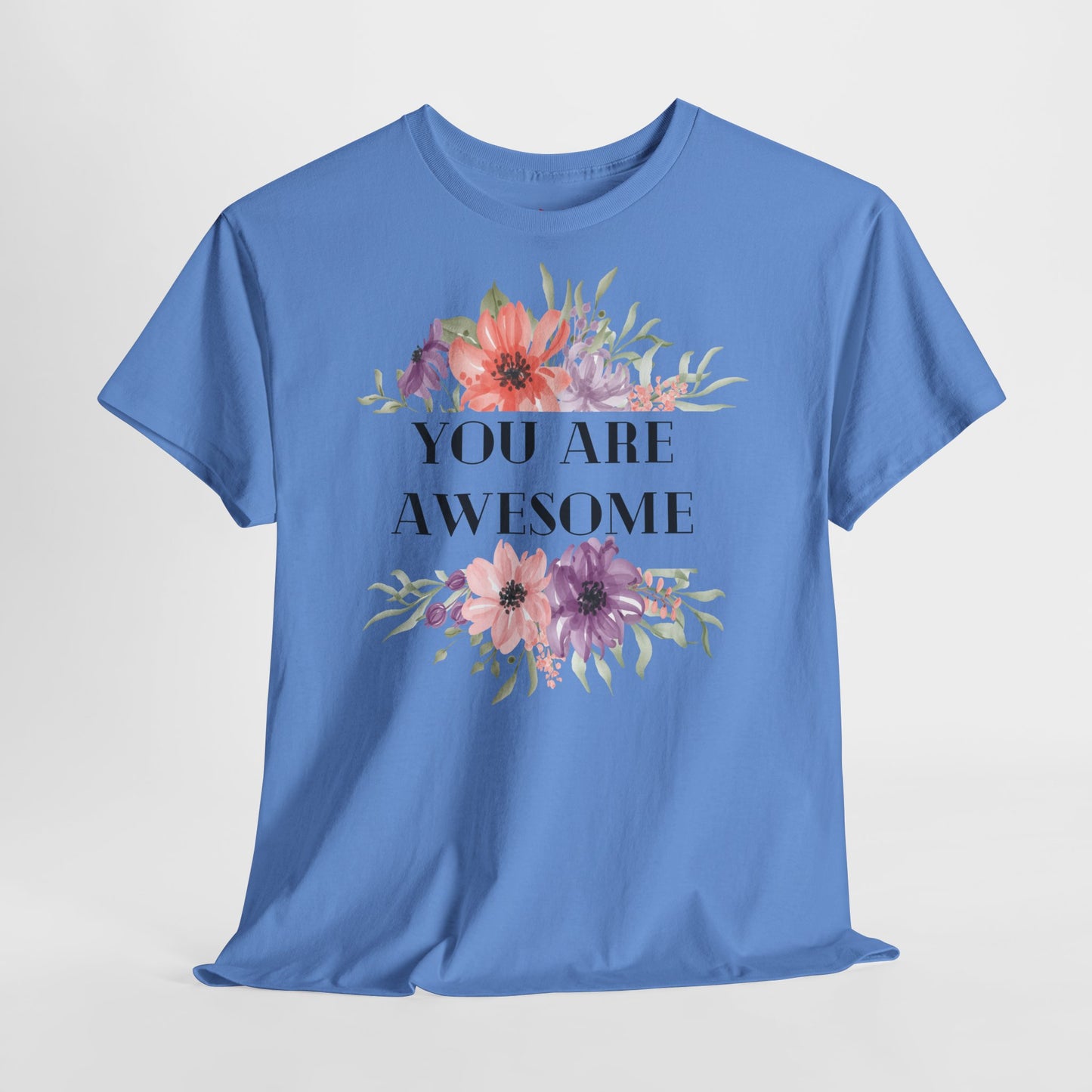 You are awesome - T-shirt