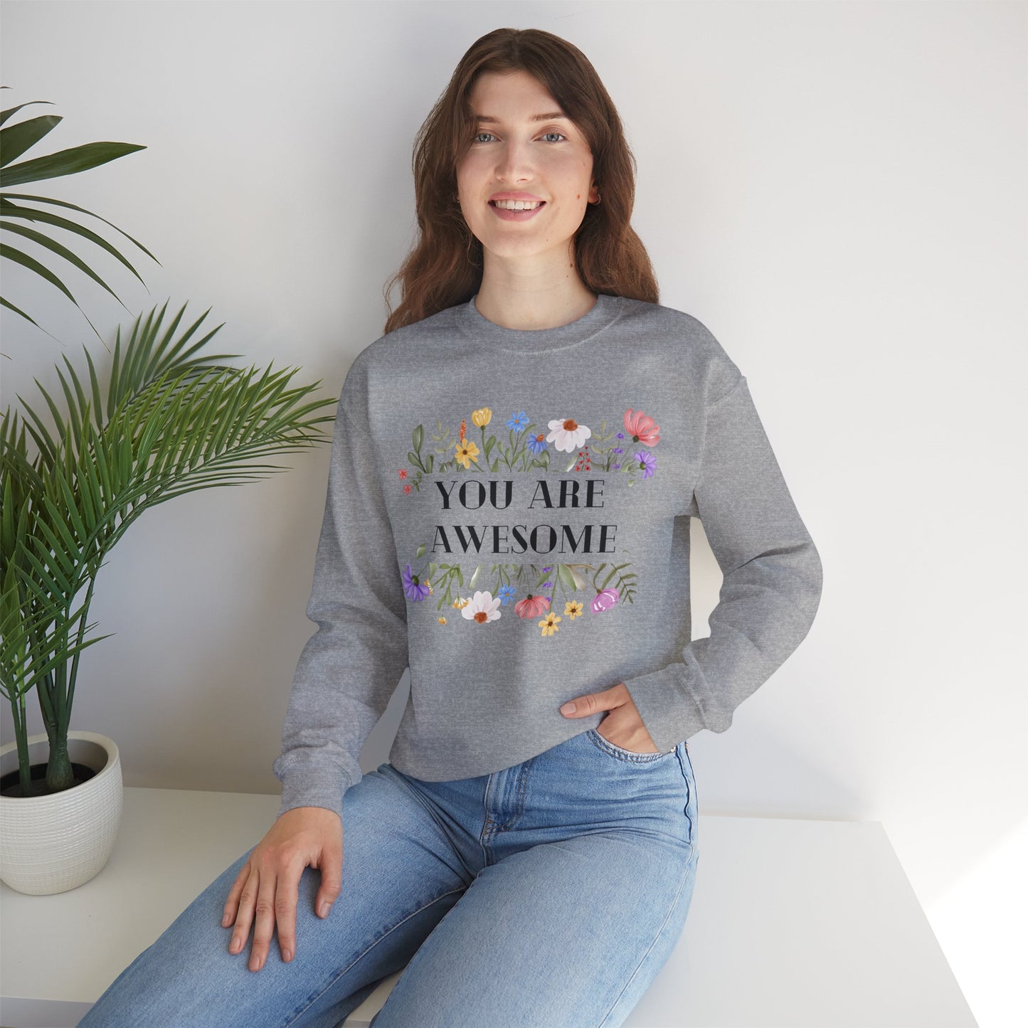 Unisex Sweatshirt - You are awesome