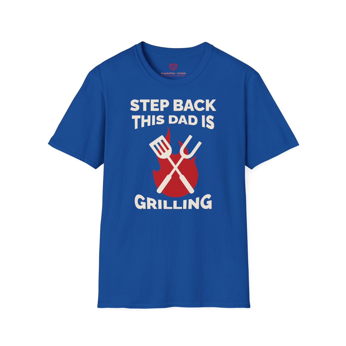 Step back this dad is grilling - Unisex Softstyle T-Shirt