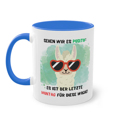 Sehen wir es positiv: Es ist der letzte Montag für diese Woche - Zwei-Ton-Tasse