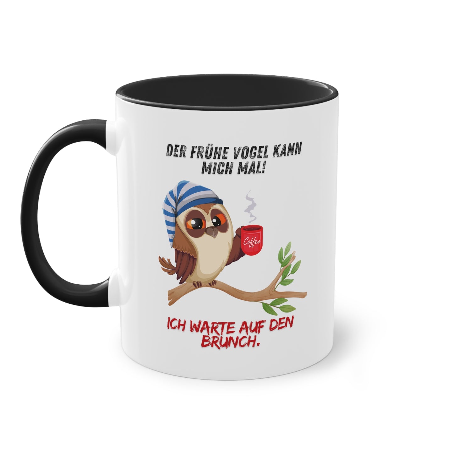 Der frühe Vogel kann mich mal, ich warte auf den Brunch - Zwei-Ton-Kaffeetasse