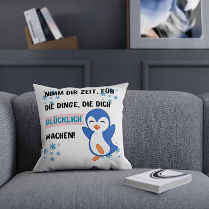 Nimm Dir Zeit für die Dinge, die dich glücklich machen - Sofa-/Dekokissen