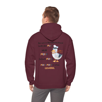 Bei uns in Norddeutschland heißt das Moin - Unisex Hoodie