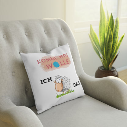 Komme was wolle ich schaffe das - Sofa-/Dekokissen