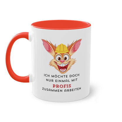 Ich möchte doch nur einmal mit Profis - Zwei-Ton-Kaffeetasse