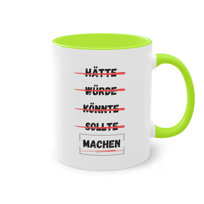 Hätte, würde, könnte, sollte, machen - Zwei-Ton-Kaffeetasse