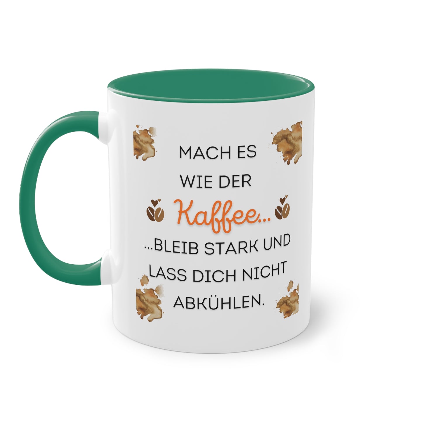 Mach es wie der Kaffee - Zwei-Ton-Kaffeetasse