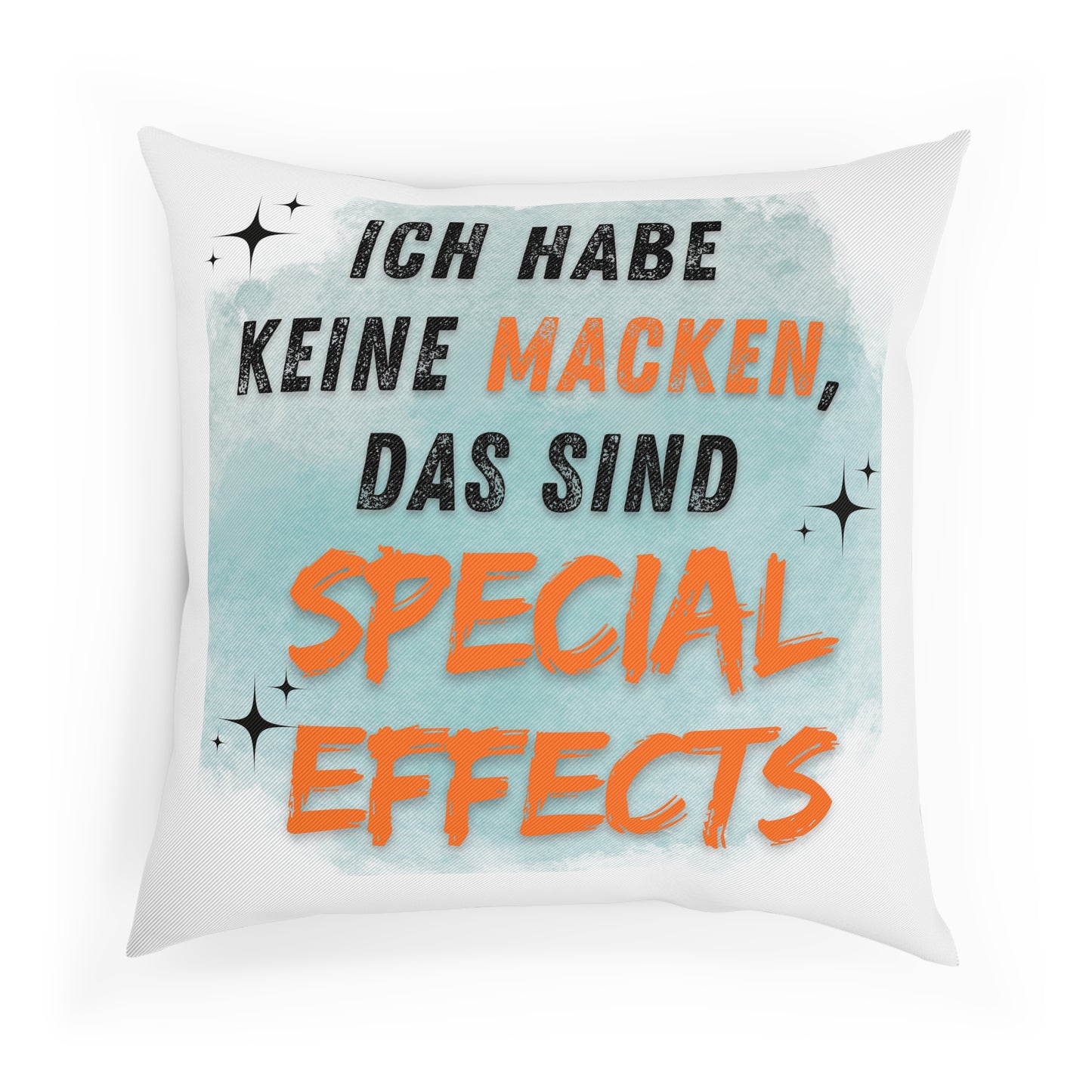 Ich habe keine Macken - Sofa-/Dekokissen