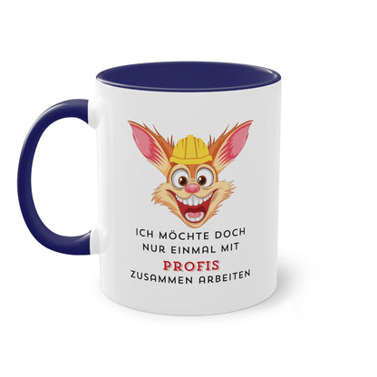 Ich möchte doch nur einmal mit Profis - Zwei-Ton-Kaffeetasse