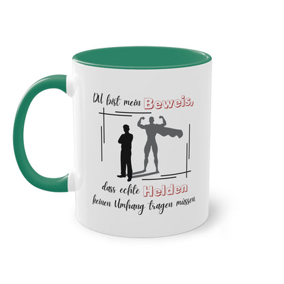 Du bist mein Beweis, dass echte Helden keinen Umhang tragen müssen - Zwei-Ton-Tasse