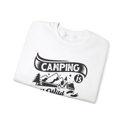 Unisex Sweatshirt - Camping is my wild adventure (Zelten ist mein wildes Abenteuer)