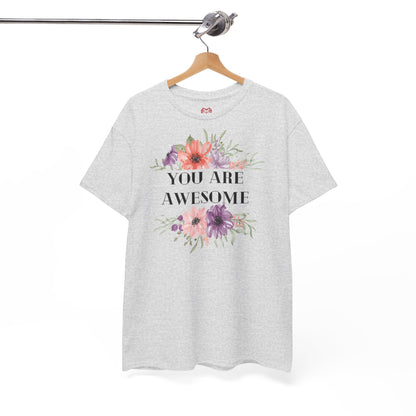 You are awesome - T-shirt