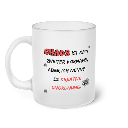 Chaos ist mein zweiter Vorname (2) - Milchglas Tasse