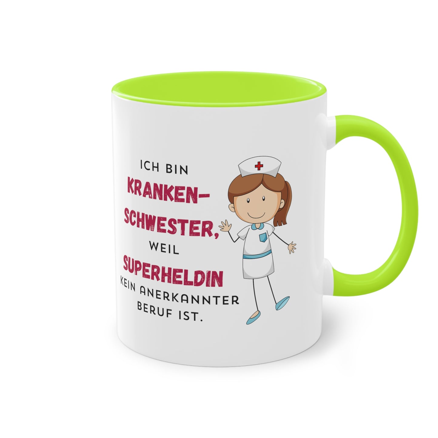 Ich bin Krankenschwester, weil Superheldin kein anerkannter Beruf ist  - Zwei-Ton-Kaffeetasse