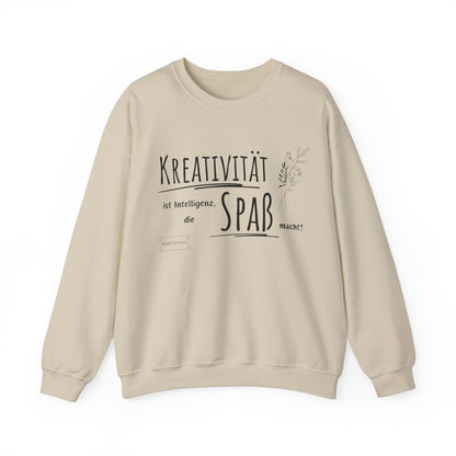 Unisex Sweatshirt - Kreativität ist Intelligenz die Spaß macht