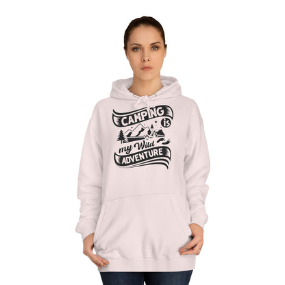 Unisex Hoodie - Camping is my wild adventure (Camping ist mein wildes Abenteuer)