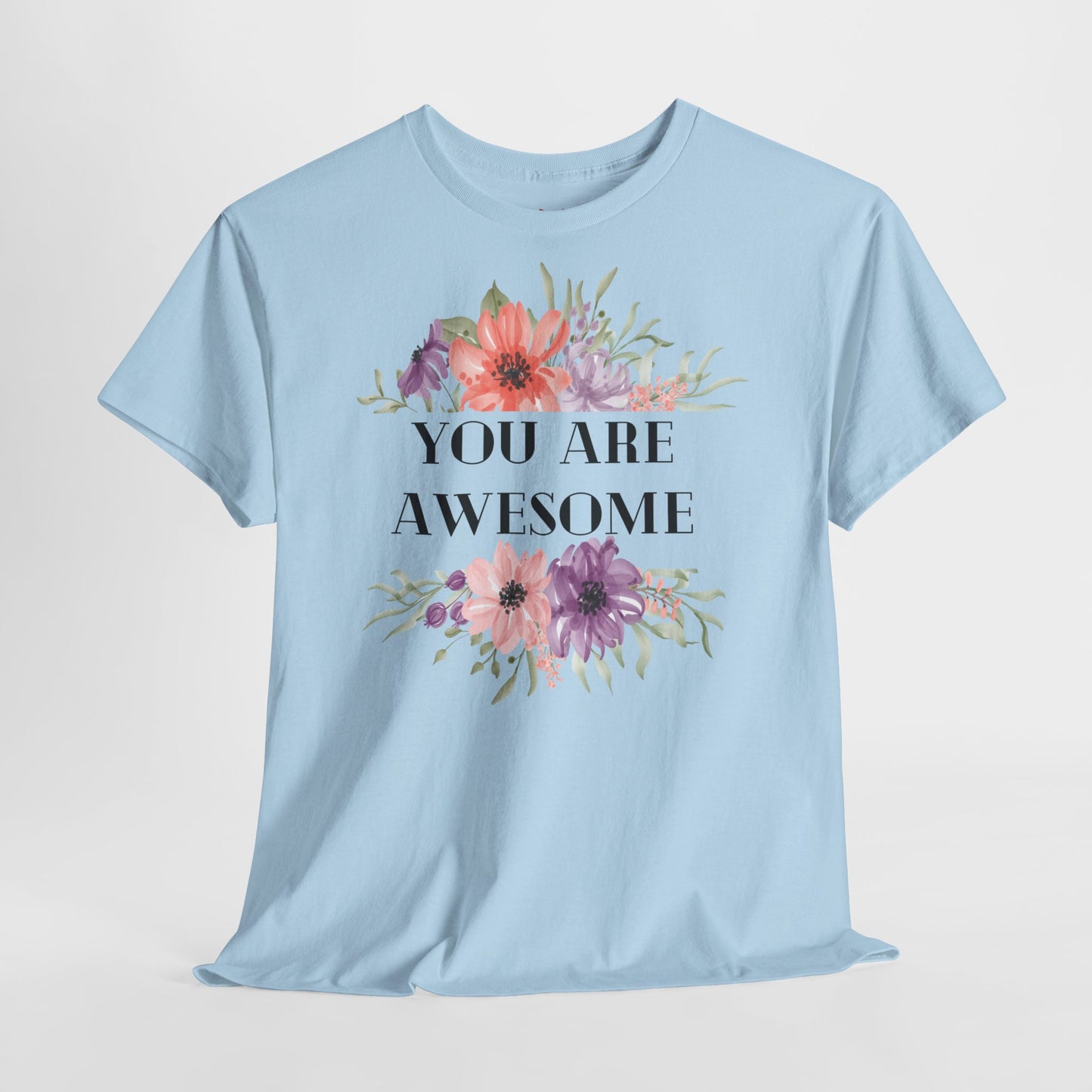 You are awesome - T-shirt