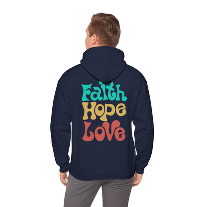 Unisex Hoodie - Faith , Hope, Love