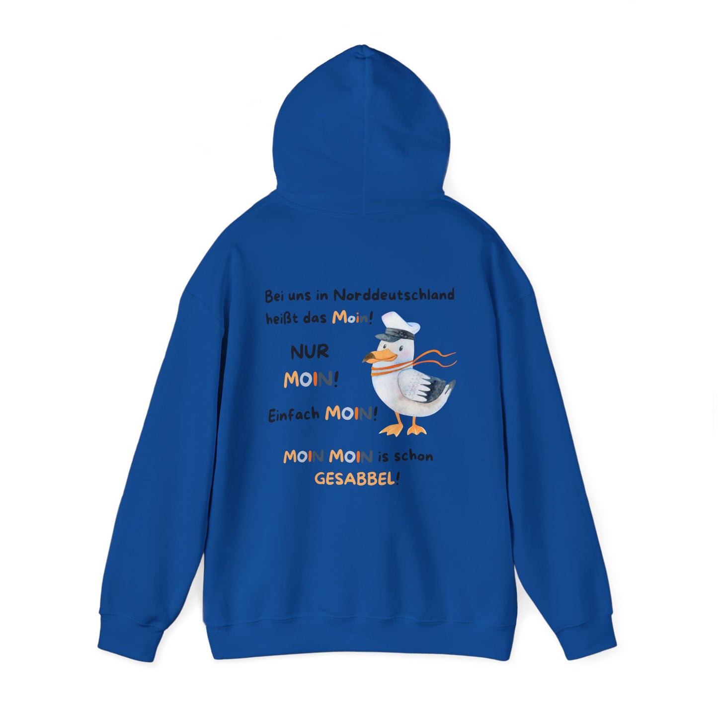 Bei uns in Norddeutschland heißt das Moin - Unisex Hoodie