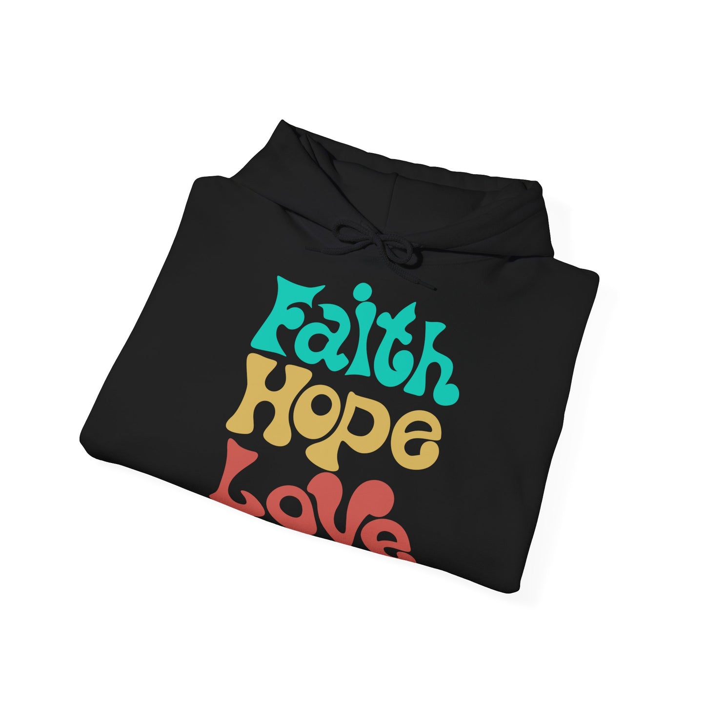 Unisex Hoodie - Faith, Hope, Love