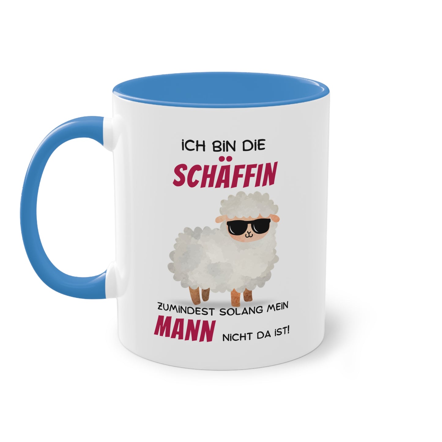 Ich bin die Schäffin zumindest solange mein Mann nicht da ist! - Zwei-Ton-Tasse