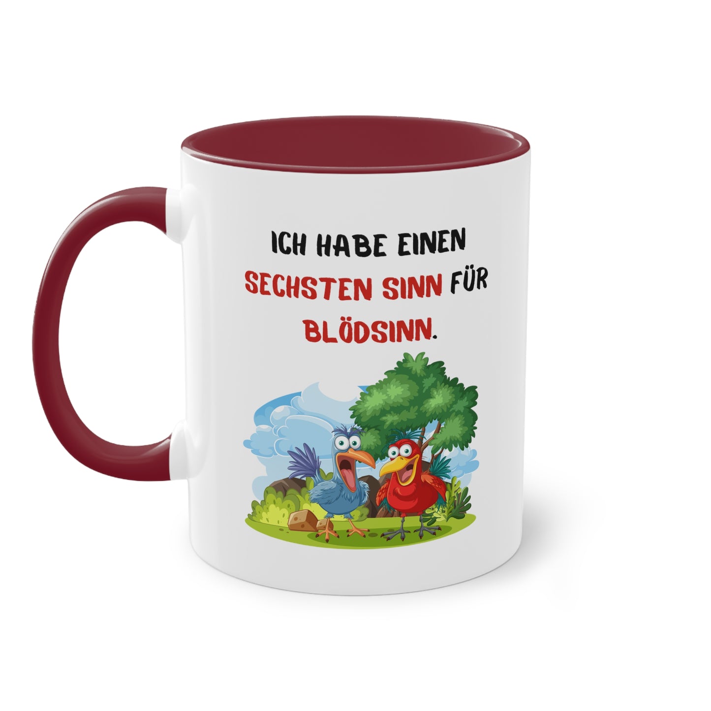 Ich habe einen sechsten Sinn für Blödsinn.  - Zwei-Ton-Kaffeetasse