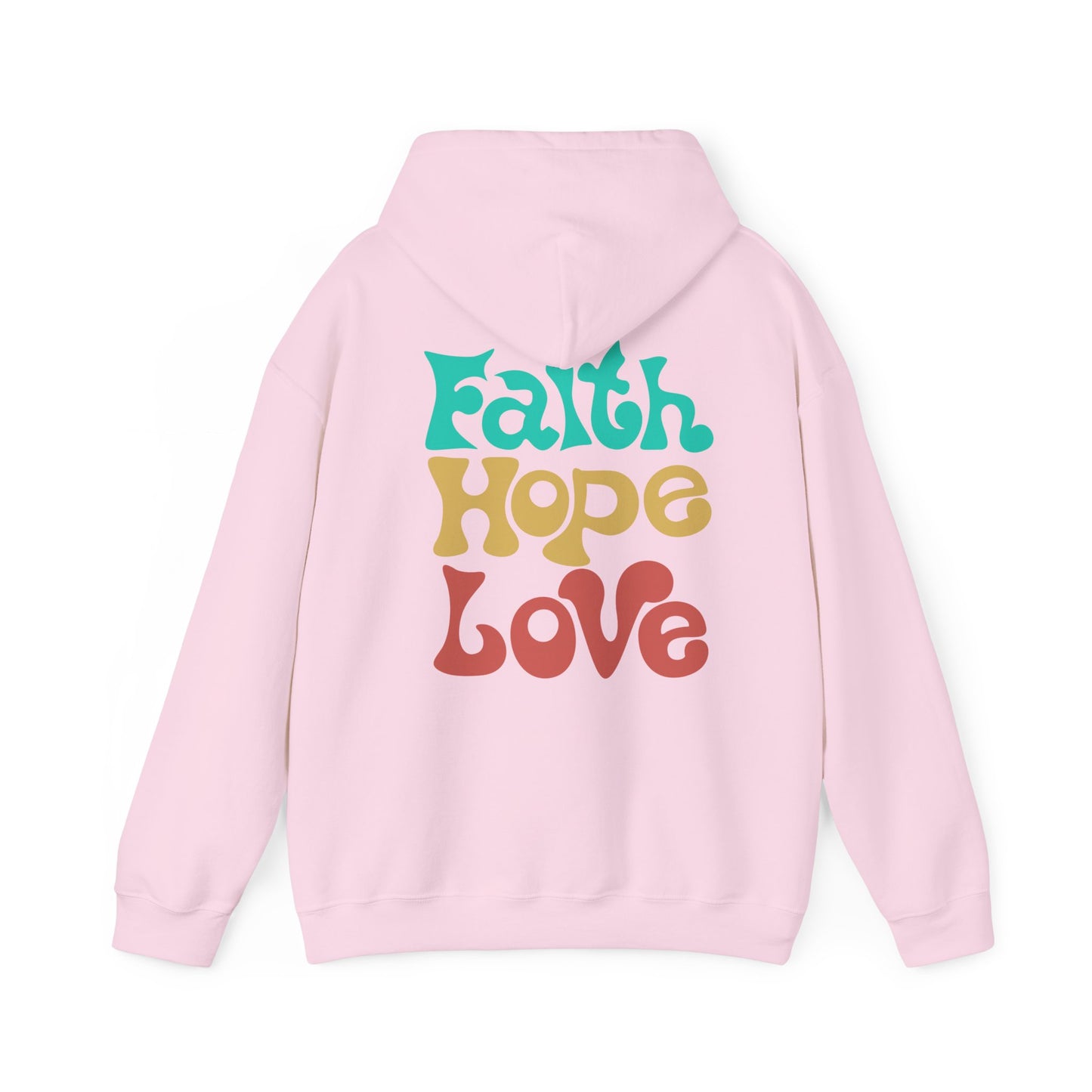 Unisex Hoodie - Faith , Hope, Love