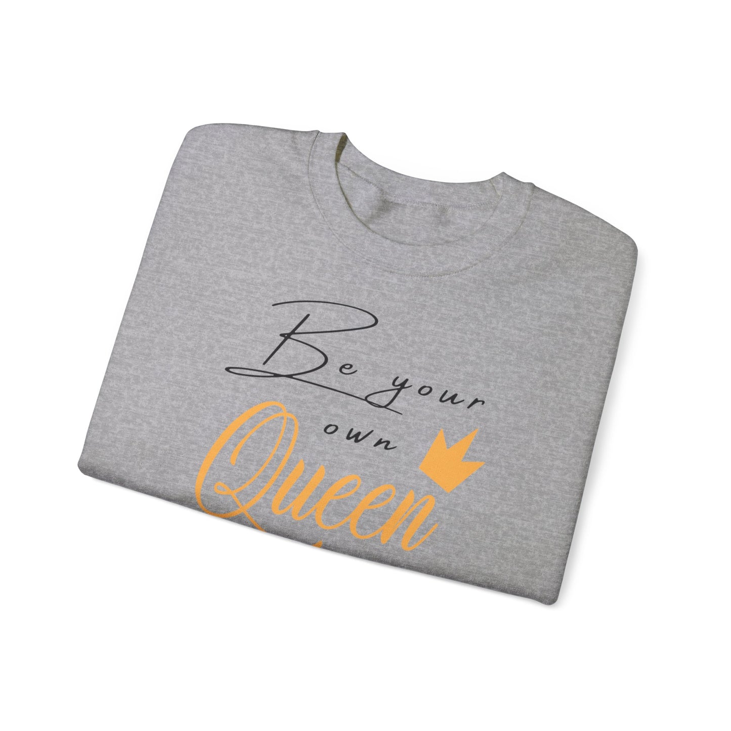 Unisex Sweatshirt - Be your own Queen