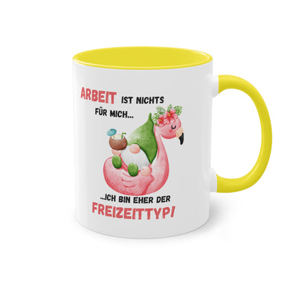 Arbeit ist nichts für mich, ich bin eher der Freizeittyp - Zwei-Ton-Kaffeetasse