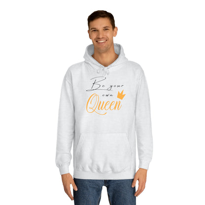 Unisex Hoodie - Be your own Queen