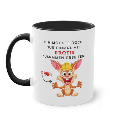 Ich möchte doch nur einmal mit Profis zusammenarbeiten 2 - Zwei-Ton-Kaffeetasse