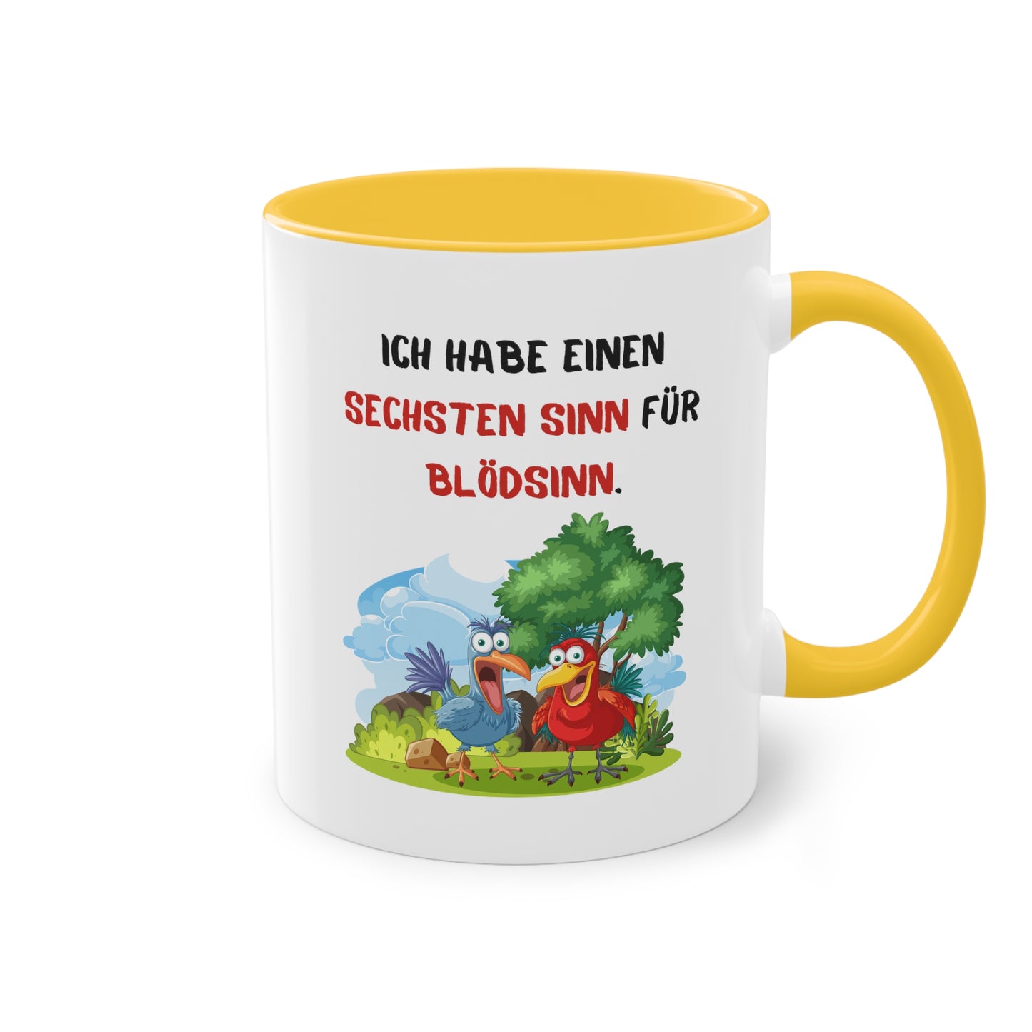 Ich habe einen sechsten Sinn für Blödsinn.  - Zwei-Ton-Kaffeetasse