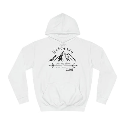 Unisex Hoodie - The best view comes after the hardest climb