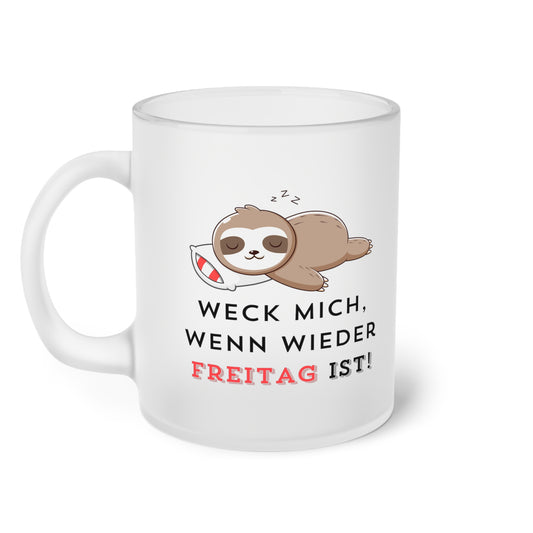 Weck mich, wenn wieder Freitag ist (2) - Milchglas Tasse