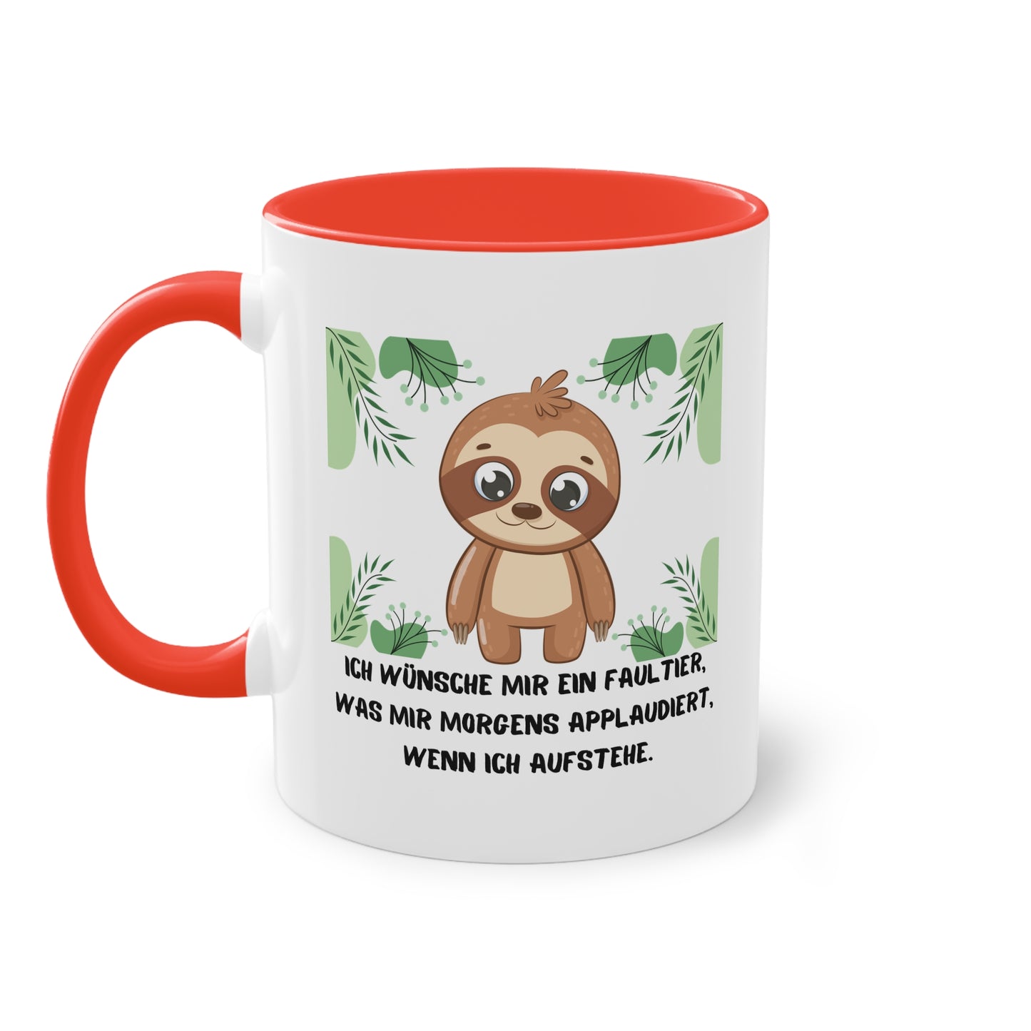 Ich wünsche mir ein Faultier, was mir morgens applaudiert, wenn ich aufstehe - Zwei-Ton-Tasse