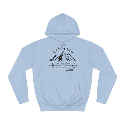 Unisex Hoodie - The best view comes after the hardest climb