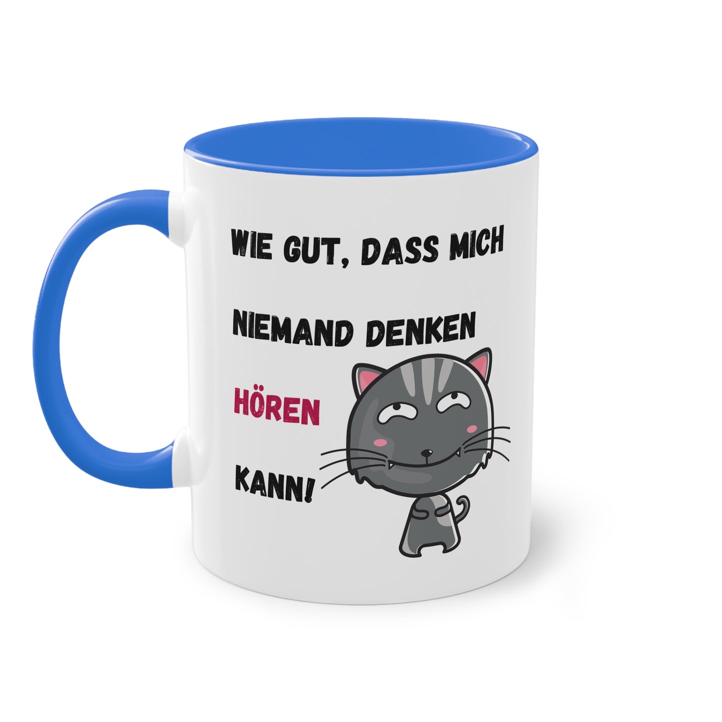 Wie gut, dass mich niemand denken hören kann! - Zwei-Ton-Tasse