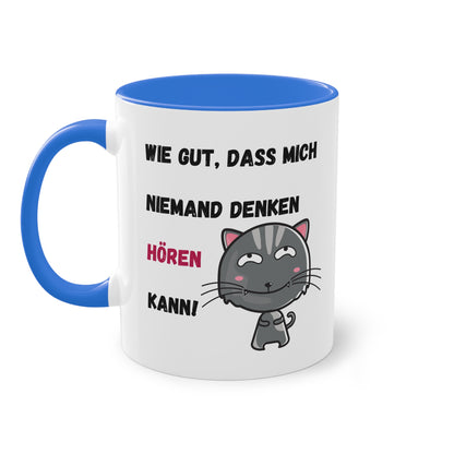Wie gut, dass mich niemand denken hören kann! - Zwei-Ton-Tasse
